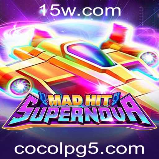 MadHitSupernova: Explorando a Emoção da Nova Sensação de Jogo